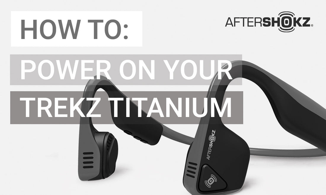 How To Power On Your Titanium Headphones