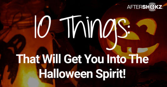 10 Things That Will Get You Into The Halloween Spirit!
