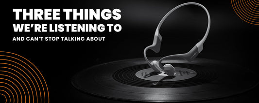 Three Things We’re Listening To Right Now