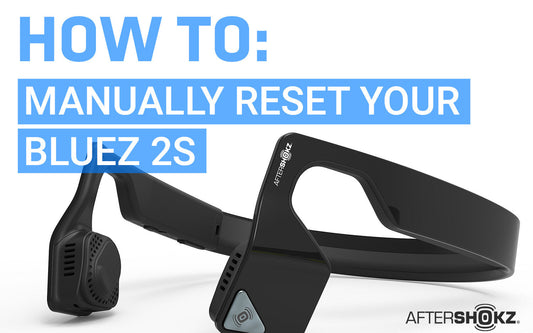 How to Reset Shokz Bluez 2S Wireless Headphones