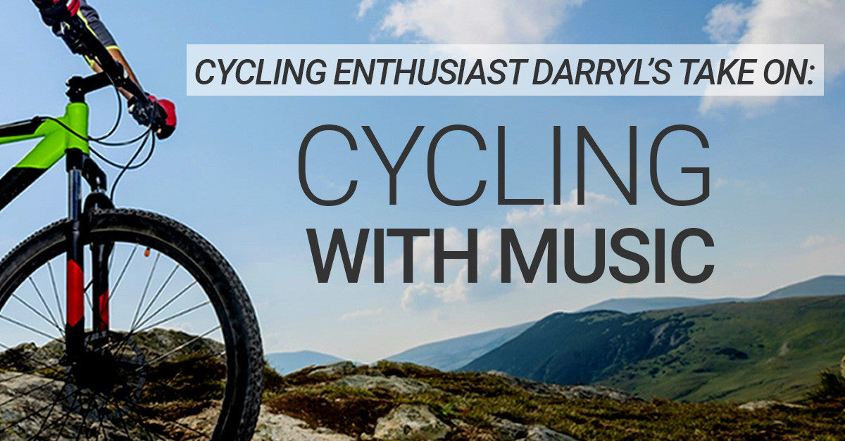 A Cycling Enthusiast's Take On Riding with Music