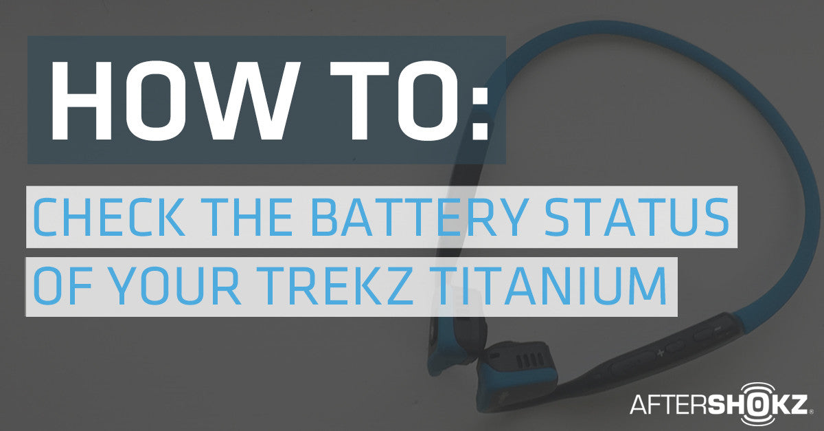 How To Check The Battery Status On Your Titanium Headphones