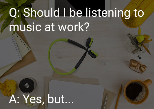 When To Play Music in the Workplace