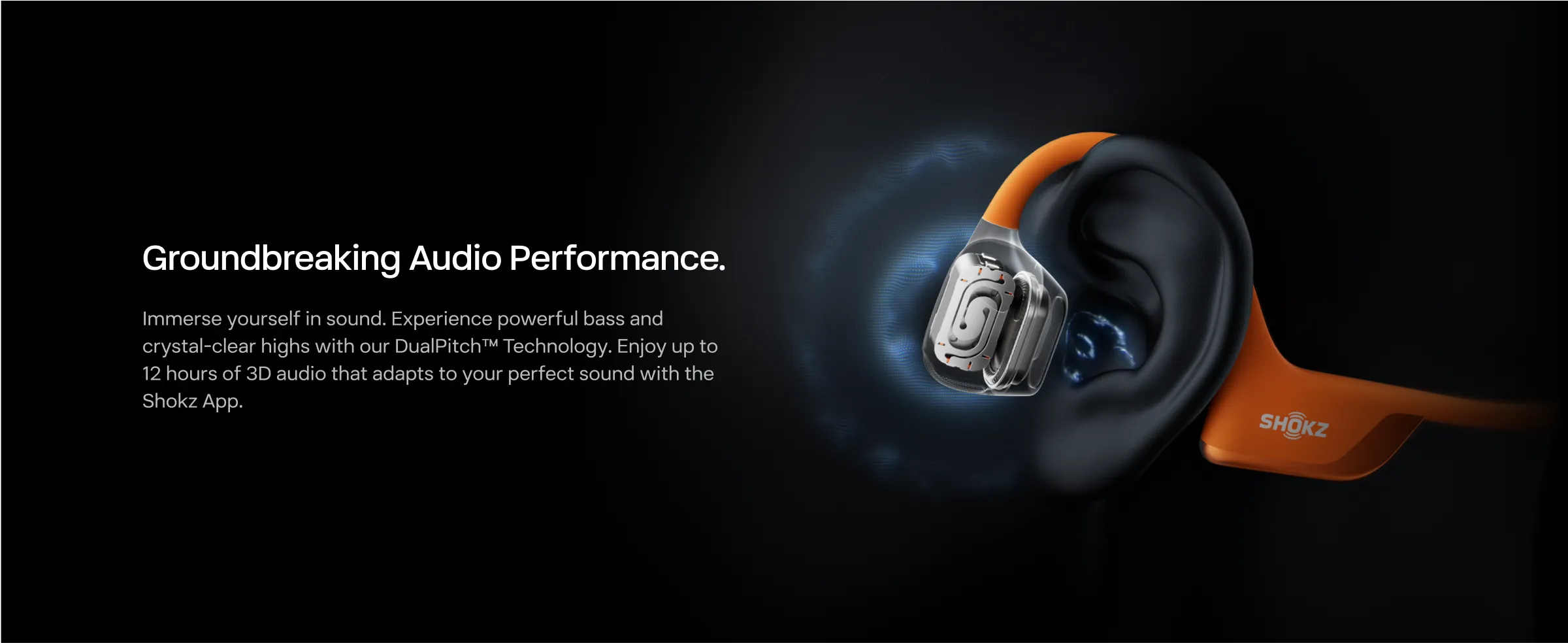 Redefining the Sound of Sports.
OPENRUN PRO 2 | Bone Conduction Sports Headphones
WATCH THE MOVIE